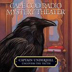 Captain Underhill Uncovers the Truth
