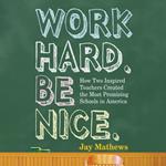 Work Hard. Be Nice.