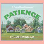 Lake Wobegon U.S.A.: Patience