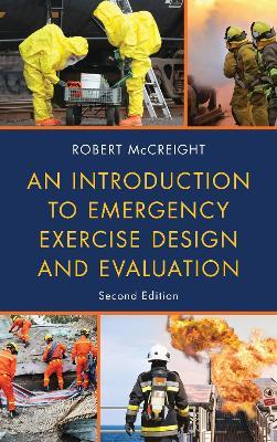 An Introduction to Emergency Exercise Design and Evaluation - Robert McCreight - cover