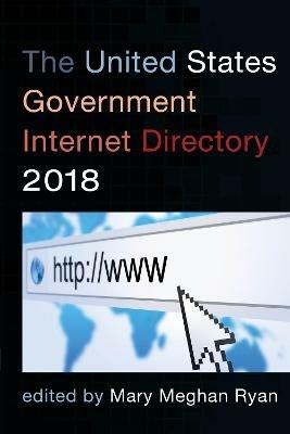 The United States Government Internet Directory 2018 - cover