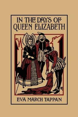 In the Days of Queen Elizabeth - Eva, March Tappan - cover