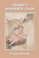 Granny's Wonderful Chair - Frances, Browne - cover