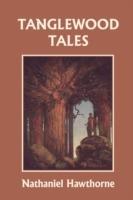 Tanglewood Tales, Illustrated Edition (Yesterday's Classics) - Nathaniel Hawthorne - cover