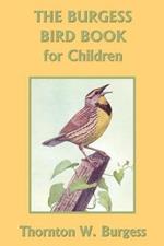 The Burgess Bird Book for Children