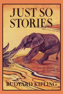 Just So Stories - Rudyard Kipling - cover