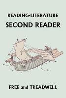 READING-LITERATURE Second Reader (Yesterday's Classics) - Harriette Taylor Treadwell,Margaret Free - cover