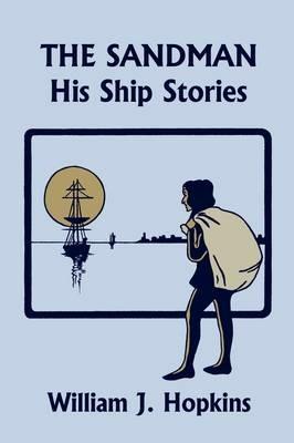 THE Sandman: His Ship Stories (Yesterday's Classics) - William J. Hopkins - cover
