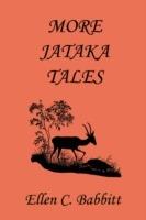 More Jataka Tales (Yesterday's Classics) - Ellen C. Babbitt - cover