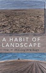 A Habit of Landscape