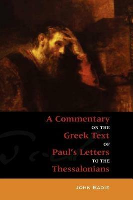 Commentary to the Thessalonians - John Eadie - cover