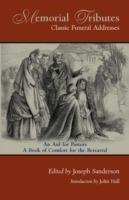 Memorial Tributes: Classic Funeral Addresses - cover