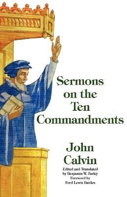Sermons on the Ten Commandments - John Calvin - cover