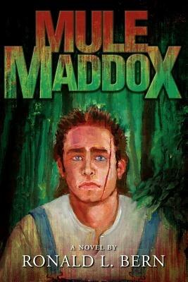 Mule Maddox - Ronald L Bern - cover
