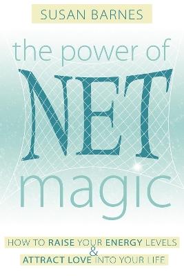 The Power of Net Magic - Susan Barnes - cover