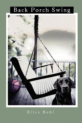 Back Porch Swing - Allen Bohl - cover