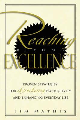 Reaching Beyond Excellence - Jim Mathis - cover