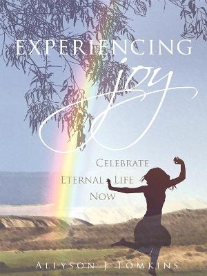 Experiencing Joy - Allyson Tomkins - cover