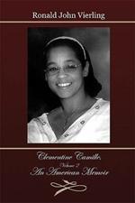 Clementine Camille, Volume 2: An American Memoir