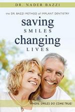 Saving Smiles, Changing Lives: The Dr. Bazzi Method of Implant Dentistry