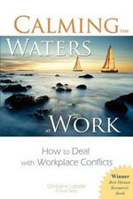 Calming the Waters at Work: How to Deal with Workplace Conflicts
