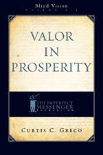 Valor In Prosperity (2nd Edition)