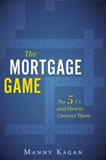 The Mortgage Game: The 5 Cs and How to Connect Them