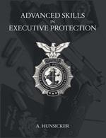 Advanced Skills in Executive Protection