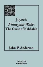 Joyce's Finnegans Wake: The Curse of Kabbalah