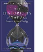 The Historicity of Nature: Essays of Science and Theology