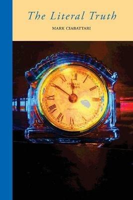 The Literal Truth - Mark Ciabattari - cover