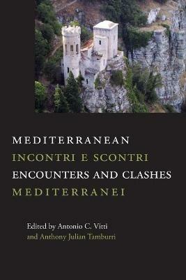 Mediterranean Encounters and Clashes: Incontri e scontri mediterranei - cover