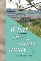 What She Takes Away - Adele Annesi - cover