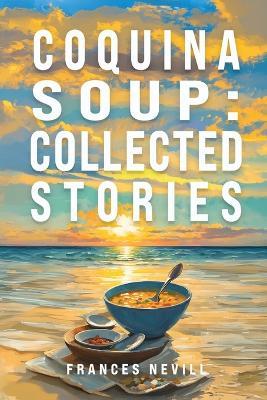 Coquina Soup - Frances Nevill - cover