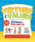 Virtues & Values: 52 Weeks of Family Night Fun!
