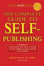The Complete Guide to Self-Publishing