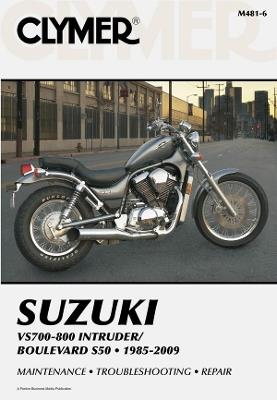 Suzuki VS700-800 Intruder/Boulevard S50 Motorcycle (1985-2009) Service Repair Manual - Haynes Publishing - cover
