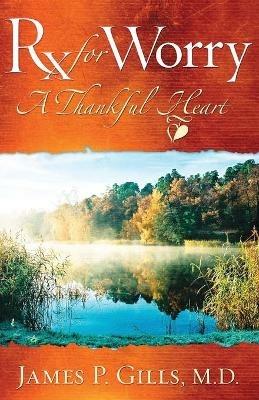 Rx For Worry - James P. Gills - cover