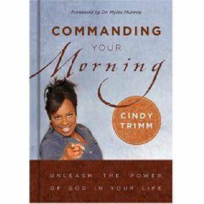 Commanding Your Morning - Cindy Trimm - cover
