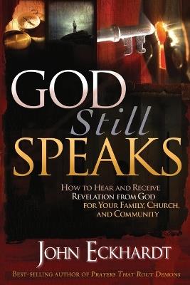 God Still Speaks - John Eckhardt - cover