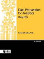 Data Preparation for Analytics Using SAS