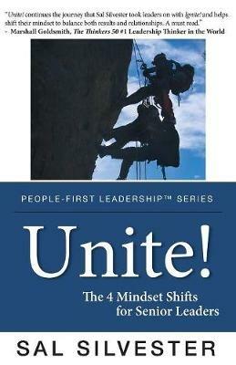 Unite!: The 4 Mindset Shifts for Senior Leaders - Sal Silvester - cover