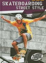 Torque Series: Action Sports: Skateboarding Street Style