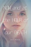 Now and at the Hour of Our Death - Jsb Morse - cover