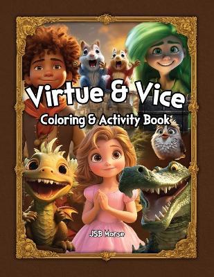 Virtue & Vice Coloring & Activity Book - Jsb Morse - cover