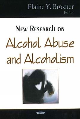 New Research on Alcohol Abuse & Alcoholism - cover