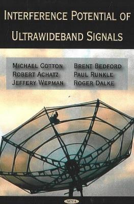 Interference Potential of Ultrawideband Signals - Michael Cotton,Robert Achatz,Jeffery Wepman - cover