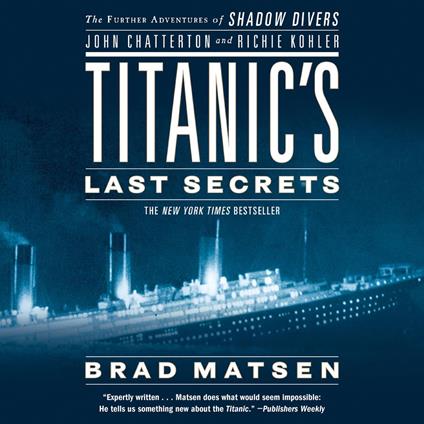 Titanic's Last Secrets