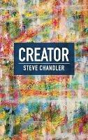Creator - Steve Chandler - cover