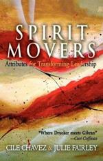 Spirit Movers: Attributes for Transforming Leadership